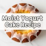 Moist Yogurt Cake Recipe