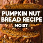 Pumpkin Nut Bread Recipe Moist