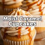 Moist Caramel Cupcakes