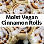 Moist Vegan Cinnamon Rolls