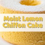Moist Lemon Chiffon Cake