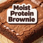 Moist Protein Brownie