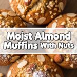 Moist Almond Muffins With Nuts