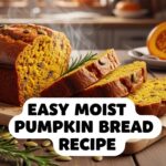 Easy Moist Pumpkin Bread Recipe