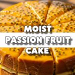 Moist Passion Fruit Cake