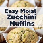 Easy Moist Zucchini Muffins