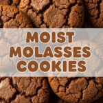 Moist Molasses Cookies