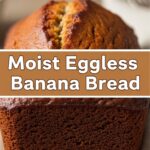 Moist Eggless Banana Bread