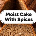 Moist Cake With Spices