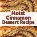 Moist Cinnamon Dessert Recipe