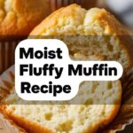 Moist Fluffy Muffin Recipe
