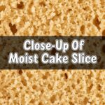 Close-Up Of Moist Cake Slice