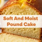 Soft And Moist Pound Cake
