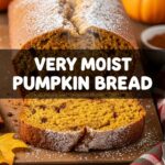 Very Moist Pumpkin Bread