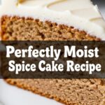 Perfectly Moist Spice Cake Recipe