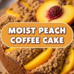 Moist Peach Coffee Cake