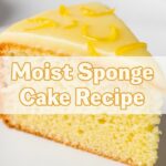 Moist Lemon Sponge Cake Recipe