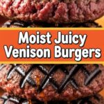 Moist Juicy Venison Burgers