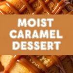Moist Caramel Dessert