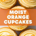 Moist Orange Cupcakes
