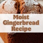 Moist Gingerbread Recipe