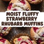 Moist Fluffy Strawberry Rhubarb Muffins
