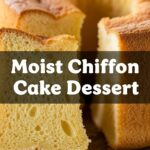 Moist Chiffon Cake Dessert