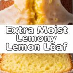 Extra Moist Lemony Lemon Loaf