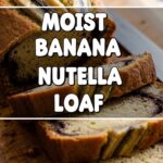Moist Banana Nutella Loaf
