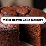 Moist Brown Cake Dessert