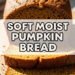 Soft Moist Pumpkin Bread