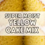 Super Moist Yellow Cake Mix