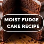 Moist Fudge Cake Recipe