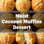 Moist Coconut Muffins Dessert