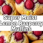 Super Moist Lemon Raspberry Muffins