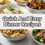 Quick And Easy Dinner Recipes