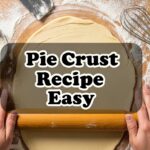 Pie Crust Recipe Easy