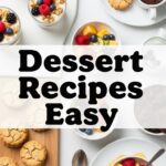 Dessert Recipes Easy