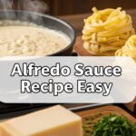 Alfredo Sauce Recipe Easy