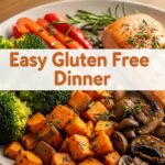 Easy Gluten Free Dinner