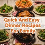 Quick And Easy Dinner Recipes For Family