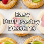 Easy Puff Pastry Desserts