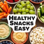 Healthy Snacks Easy