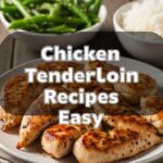 Chicken Tenderloin Recipes Easy