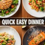 Quick Easy Dinner