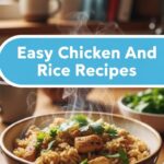 Easy Chicken And Rice Recipes
