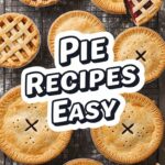 Pie Recipes Easy