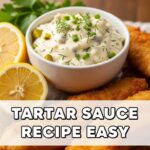 Tartar Sauce Recipe Easy