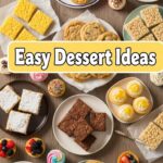Easy Dessert Ideas