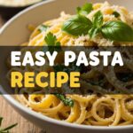 Easy Pasta Recipe
